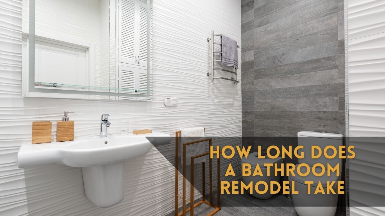 How Long Does a Bathroom Remodel Take
